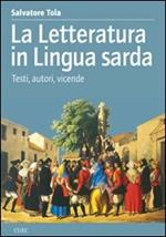 La letteratura in lingua sarda. Testi, autori, vicende
