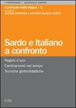 Sardo e italiano a confronto. Regole d'uso, cambiamenti nel tempo, tecniche glottodidattiche