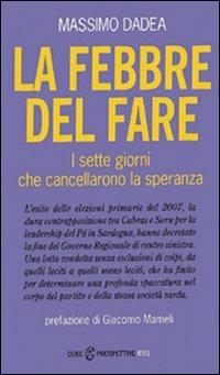 La febbre del fare. I sette giorni che cancellarono la speranza - Massimo Dadea - copertina