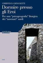 Dormire presso gli eroi. Per una «psicogeografia» liturgica dei «novenari» sardi