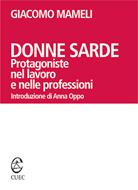 Donne sarde. Protagoniste nel lavoro e nelle professioni - Mameli, Giacomo  - Ebook - EPUB2 con Adobe DRM | IBS