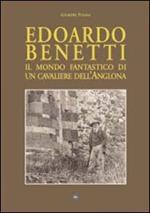 Edoardo Benetti. Il mondo fantastico di un cavaliere dell'Anglona