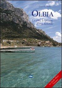 Olbia. La città, le spiagge, Porto Rotondo - Graziella Pitzalis - copertina