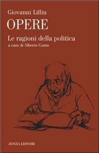 Le ragioni della politica - Giovanni Lilliu - copertina