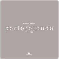 Portorotondo. Ieri e oggi - Ermanno Spadoni - copertina