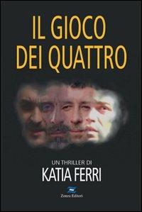 Il gioco dei quattro - Katia Ferri - copertina