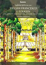 Tra San Francesco e Tolkien. Una lettura spirituale del Signore degli Anelli