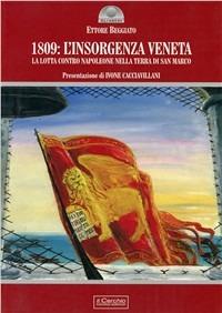 1809: l'insorgenza veneta. La lotta contro Napoleone nella Terra di san Marco - Ettore Beggiato - copertina