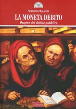 La moneta debito. Origine del debito pubblico