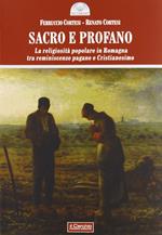 Sacro e profano. La religiosità popolare in Romagna tra reminescenze pagane e cristianesimo