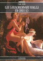 Gli straordinari viaggi di Orfeo