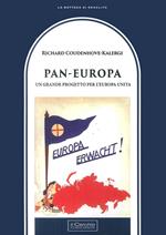 Pan-Europa. Un grande progetto per l'Europa unita