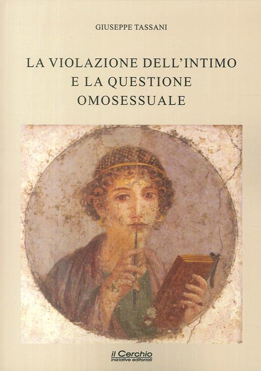 La violazione dell'intimo e la questione omosessuale - Giuseppe Tassani - copertina