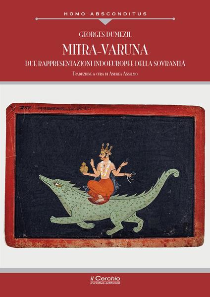 Mitra-Varuna. Due rappresentazioni indoeuropee della sovranità - Georges Dumézil - copertina