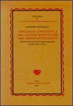 Tipologia linguistica del genere epistolare nel primo Ottocento. Sondaggi sulle lettere familiari di mittenti cólti