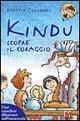 Kindu scopre il coraggio. Una catechesi illustrata sull'eucaristia