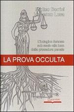 La prova occulta. L'indagine forense sub suolo alla luce della procedura penale