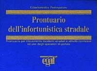 Prontuario dell'infortunistica stradale - Giandomenico Protospataro - copertina