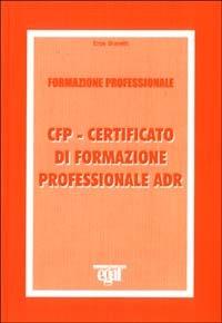 CFP. Certificato di formazione professionale ADR - Eros Bravetti - copertina