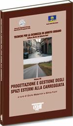 Progettazione e gestione degli spazi esterni alla carreggiata