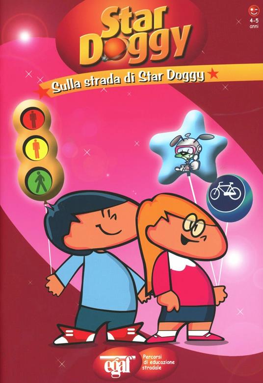 Sulla strada di Star Doggy. Ediz. illustrata - Paola Zaccaria - copertina