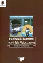 Esaminatori ed operatori tecnici della motorizzazione