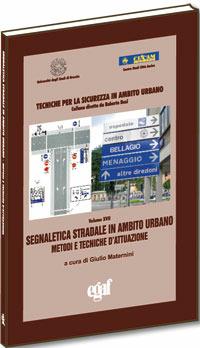 Segnaletica stradale in ambito urbano metodi e tecniche d'attuazione - copertina