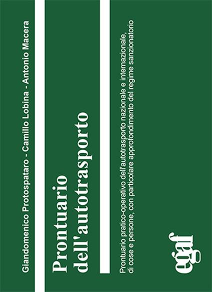 Prontuario dell'autotrasporto - Camillo Lobina,Antonio Macera,Giandomenico Protospataro - copertina