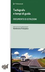 Tachigrafo e tempi di guida. Documento di istruzioni