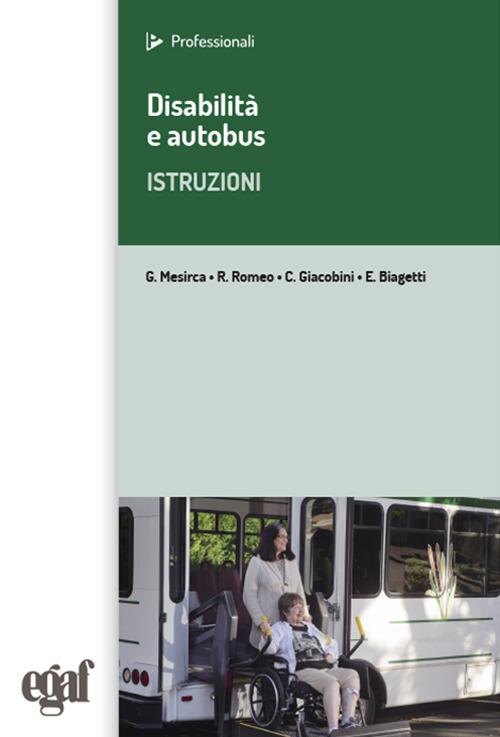  Disabilità e autobus. Istruzioni. Con App -  G. Mesirca - copertina