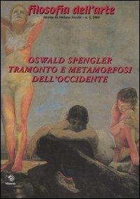 Oswald Spengler. Tramonto e metamorfosi dell'Occidente - copertina