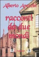 Racconti da due mondi