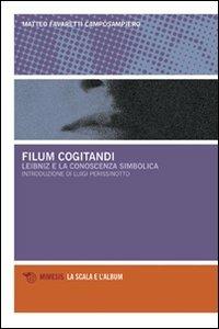 Filum cogitandi. Leibniz e la conoscenza simbolica - Matteo Favaretti Camposampiero - copertina