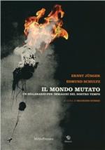 Il mondo mutato. Un sillabario per immagini del nostro mondo. Ediz. illustrata