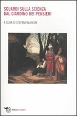 Sguardi sulla scienza. Dal giardino dei pensieri