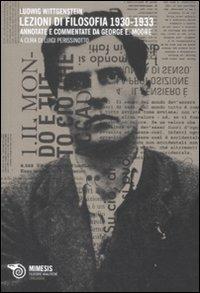 Lezioni di filosofia (1930-1933). Annotate e commentate da George E. Moore - Ludwig Wittgenstein - copertina