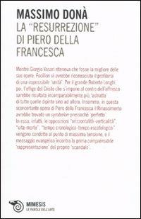 La «Resurrezione» di Piero della Francesca - Massimo Donà - 3