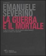 La guerra e il mortale. 2 CD Audio formato MP3. Con Audiolibro