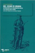 Nel segno di Urania. Introduzione alla trigonometria greca e al calcolo delle corde