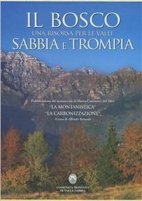 Il bosco una risorsa per le valli Sabbia e Trompia - copertina