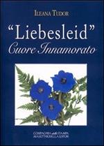 «Liebesleid». Cuore innamorato