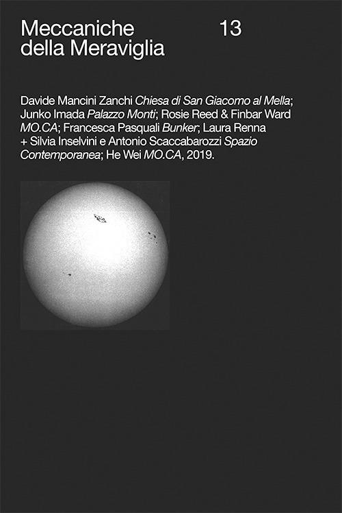 Meccaniche della Meraviglia. Ediz. illustrata. Vol. 13: Davide Mancini Zanchi. Junko Imada. Rosie Reed & Finbar Ward. Francesca Pasquali. Laura Renna. Silvia Inselvini. Antonio Scaccabarozzi. He Wei. - copertina