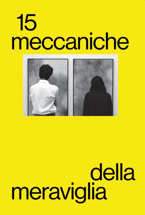 Meccaniche della Meraviglia. Vol. 15: Giorgio Bertelli. Silvia Infranco. Medhat Shafik. Agostino Perrini. Angelica Consoli. Valdi Spagnulo. - copertina