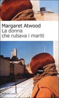 La donna che rubava i mariti - Margaret Atwood - copertina