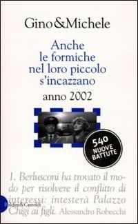 Anche le formiche nel loro piccolo s'incazzano. Anno 2002 - Gino & Michele - copertina