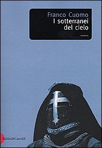 I sotterranei del cielo - Franco Cuomo - copertina