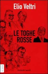 Le Toghe Rosse - Elio Veltri - 2