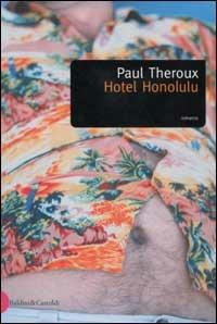 Hotel Honolulu - Paul Theroux - copertina