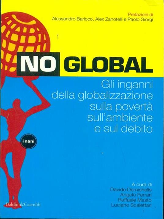 No global. Gli inganni della globalizzazione sulla povertà sull'ambiente e sul debito - 5