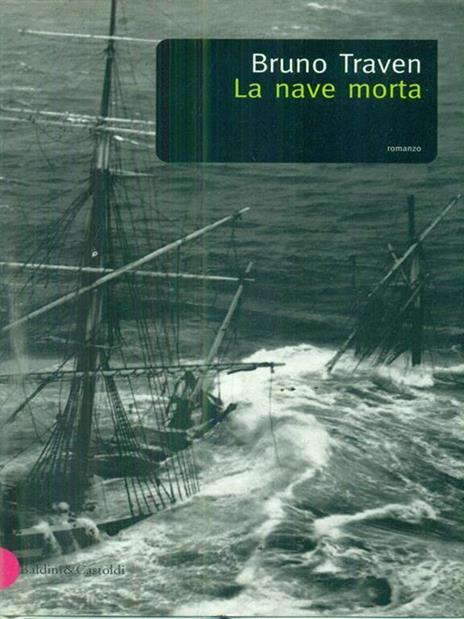 La nave morta - B. Traven - 3